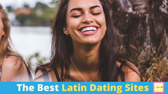 Best Latin Dating Sites- Find Your Match Online Now